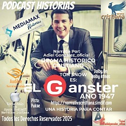 El Ganster Año 1947-Una Historia para contar-Booknet, IVOOX Podcast, Apple Podcast, Listen Notes,Audible
