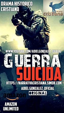 GUERRA SUICIDA-Disponible en Amazon Kindle Unlimited US: 3.15 apoyada por ACN
