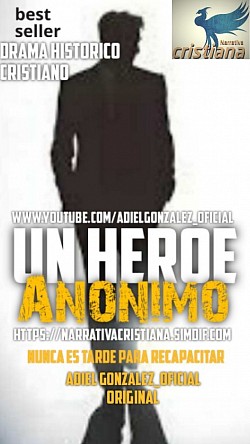 UN HEROE ANONIMO, Disponible en Inkspired y booknet