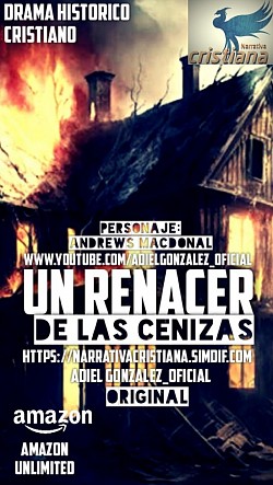 Un Renacer de las Cenizas, en Amazon Kindle y Unlimited US: $ 0.99