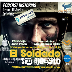 El soldado sin ejercito, En IVOOX, Apple Podcast, Spreaker, Deezer, Audible,Hotmart  US $ 8.00