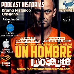 Un Hombre Inocente, En IVOOX, Apple Podcast, Spreaker, Deezer, Audible, Amazon Kindle y Unlimited
