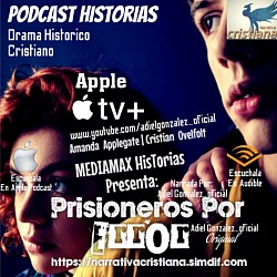 Prisioneros Por Error, en IVOOX y Audible de Amazon, Ahora En Apple TV +
