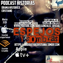 Espejos y Sombras, IVOOX Podcast, Apple Podcast, Audible, Ahora En Apple Tv +