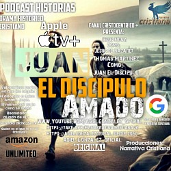 Juan El discipulo Amado En IVOOX Podcast & Radio, Apple Podcast, Amazon music, Ahora En Apple Tv