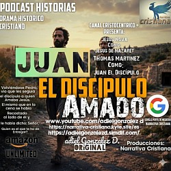 Juan El discipulo Amado En IVOOX Podcast & Radio, Apple Podcast, Amazon music, Ahora En Apple Tv