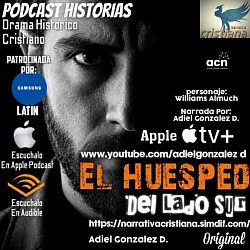 EL HUESPED DEL LADO SUR, En Apple Podcast, IVOOX, Dezzer,Booknet, Amazon Kindle y Unlimited, Hotmart solo US $10.00, Ahora En Apple Tv+