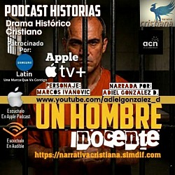 Un Hombre Inocente, En IVOOX, Apple Podcast, Spreaker, Deezer, Audible, Amazon Kindle y Unlimited, Ahora En Apple Tv +